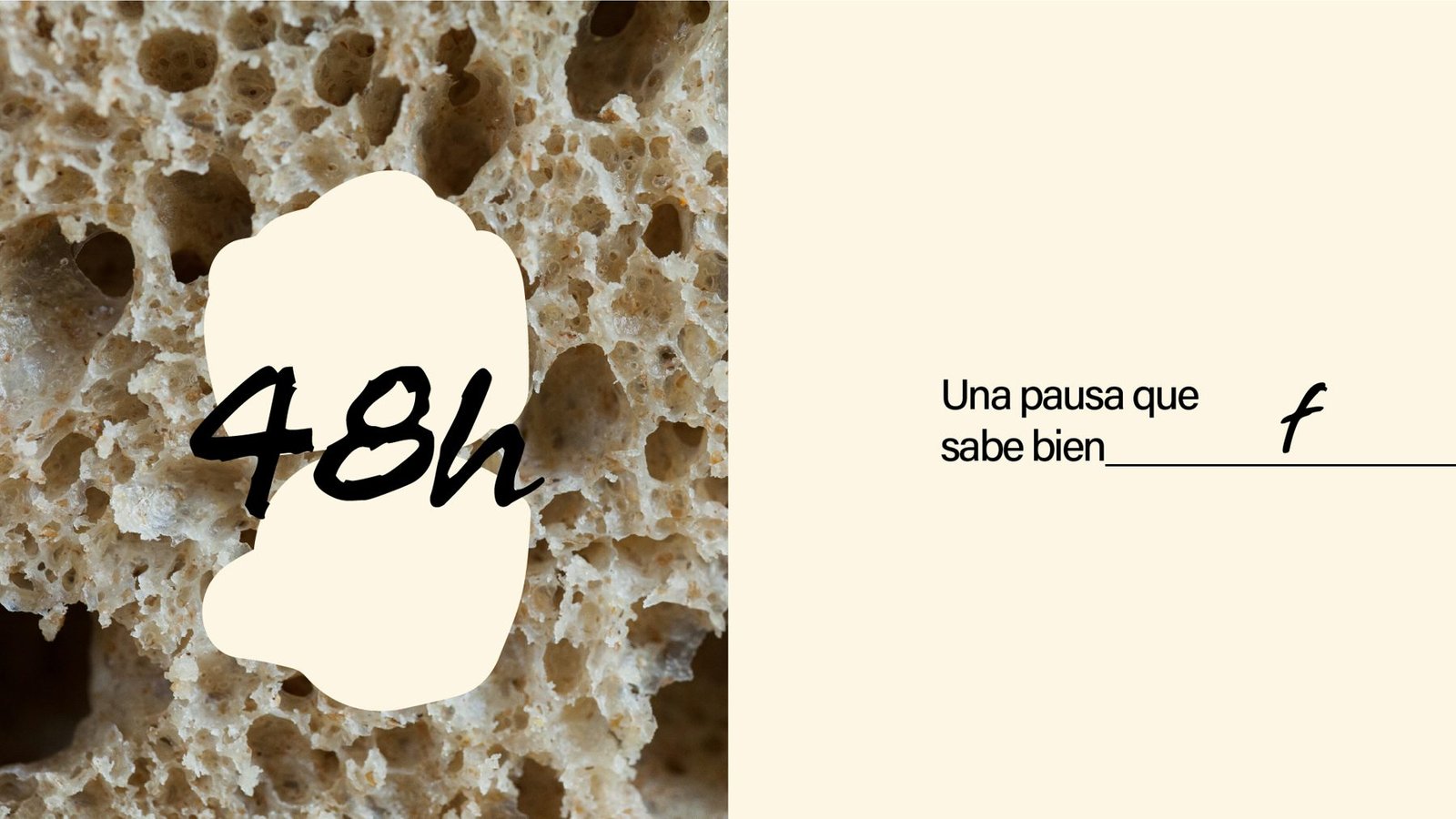 Pieza 48h sobre miga de pan con el mensaje Una pausa que sabe bien
